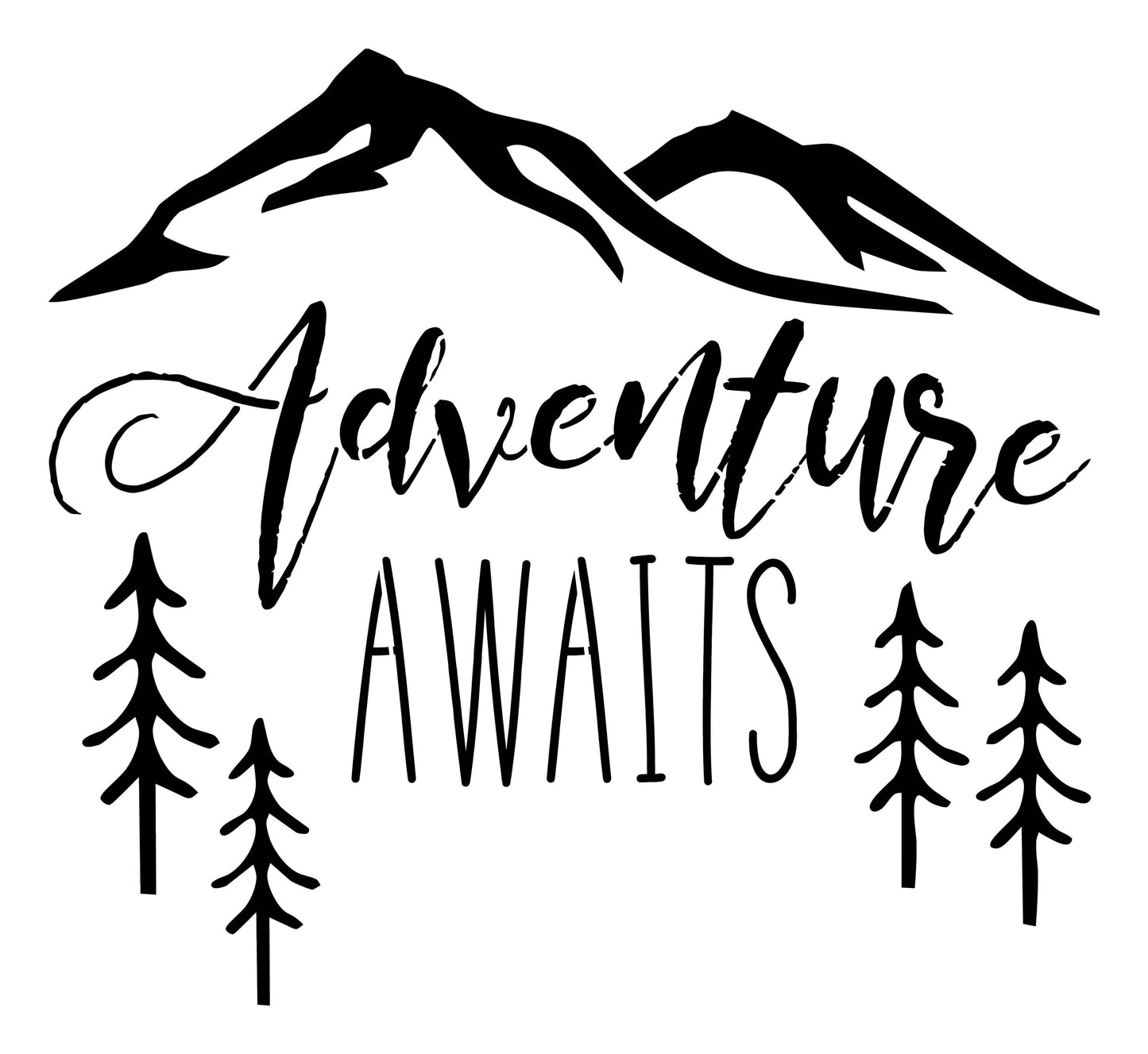 Adventure Awaits Stencil